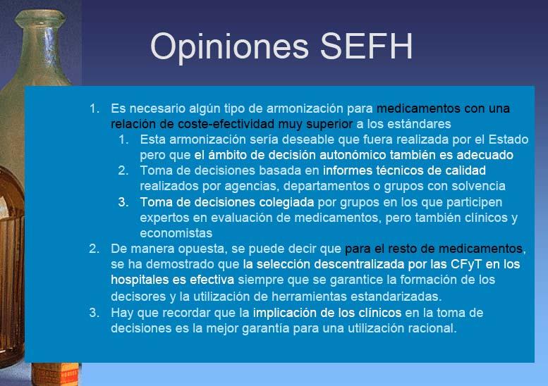 B. Santos. Ponencia Congreso SEFH. Madrid 2010 Paso a paso... Nuestros retos como profesionales (médicos, farmacéuticos,...): Criterios propios y sentido común.