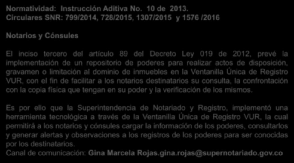 REPOSITORIO DE PODERES. Normatividad: Instrucción Aditiva No. 10 de 2013.