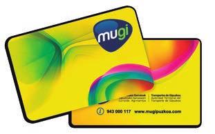 Los títulos de viaje válidos para viajar en Dbus son todas las tarjetas Mugi, tanto la tarjeta