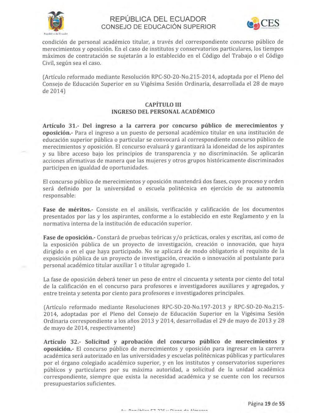 REPÚBLICA DEL ECUADOR CONSEJO DE EDUCACI6N SUPERIOR condición de personal académico titular, a través del correspondiente concurso público de merecimientos y oposición.