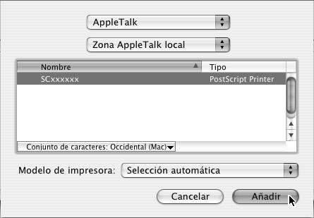 MAC OS X v10.2.8, v10.3.9 (1) (2) (1) Seleccione [AppleTalk] Si aparecen varias zonas de AppleTalk, seleccione la zona que incluya la impresora en el menú.