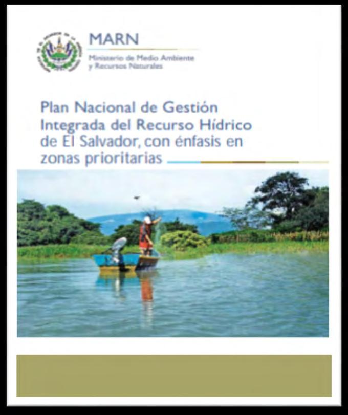 1. Plan Nacional de Gestión Integrada del Recurso Hídrico (PNGIRH) Es una herramienta para lograr una eficaz y equitativa gestión del recurso hídrico con el objetivo de incrementar la disponibilidad