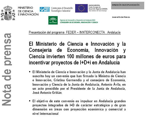 La convocatoria oficial de FEDER-INNTERCONECTA Andalucía se hizo pública mediante el uso de los canales formales reglamentarios (Boletín Oficial del Estado de 21 de octubre de 2011).