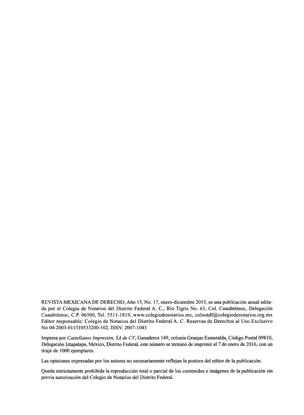 «-\283 REVISTA MEXICANA DE DERECHO, Año 15, No. 17, enero-diciembre 2015, es una publicación anual editada por el Colegio de Notarios del Distrito Federal A. C., Río Tigris No. 63, Col.
