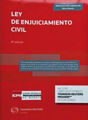 Novedades bibliográficas Coediciones a la venta en la sede del ICPM Ley de Enjuiciamiento Civil Incluye la publicación en formato DÚO (papel + libro electrónico), actualizable.