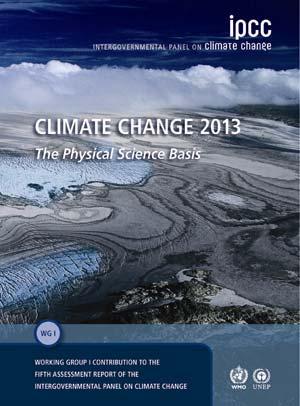 Presentación del Informe AR5 del IPCC WG I 23-26 September 2013, Stockholm, Sweden WG II 25-29 March 2014, Yokohama, Japan WG III 7-11 April