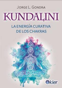 Kundalini Autor: Jorge Luis Gondra 240 páginas Cód. interno: 22576 ISBN: 9789501729412 Precio: $11.345 + IVA Cómo influyen las emociones en los chakras y en el cuerpo?