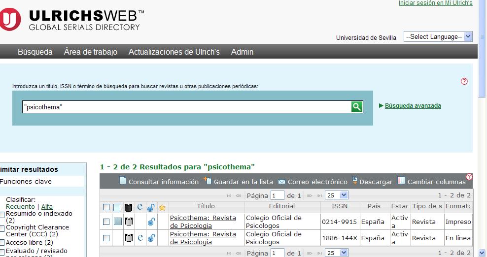 Indicios de calidad en Revistas Psicothema ULRICH Muy útil para localizar las bases de datos en las que se han indexado revistas tanto españolas como extranjeras.