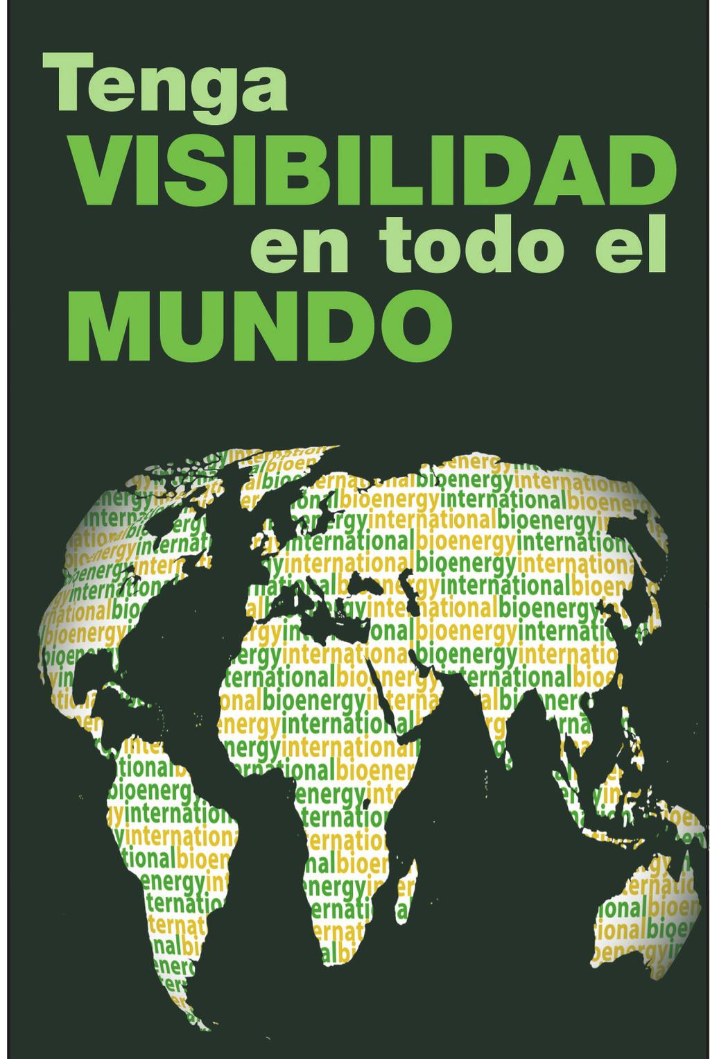 Publicidad en BIE PAPEL Paquetes en ediciones INTERNACIONAL+ESPAÑOL 2018 ANÚNCIESE en Bioenergy International en sus ediciones en ESPAÑOL E INGLÉS (Internacional) + de 150.