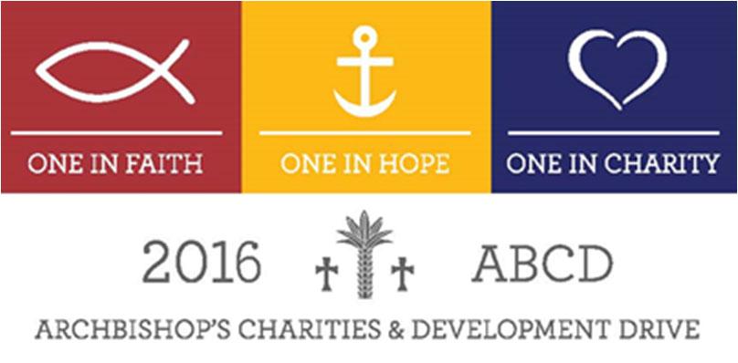 2016 Archbishop s Charity and Development Drive (ABCD) Begins As we begin the 2016 year, let us reflect on the many blessings in our lives.