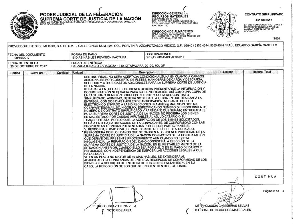 PODER JUDICIAL DE LA FE cración SUPREMA CORTE DE JUSTICIA DE LA NACION JOSE MARIA PINO SUAREZ No. 2 COL. CENTRO DELEGACION CUAUHTEMOC, 06060, D.F. ftf C SCJ-950204-61`5 DIRECCIÓN GENERAL L RECURSOS MATERIALES BOLI VAR No.