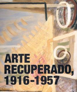 74. Arte recuperado, 1916-1957: la modernidad española en la Asociación