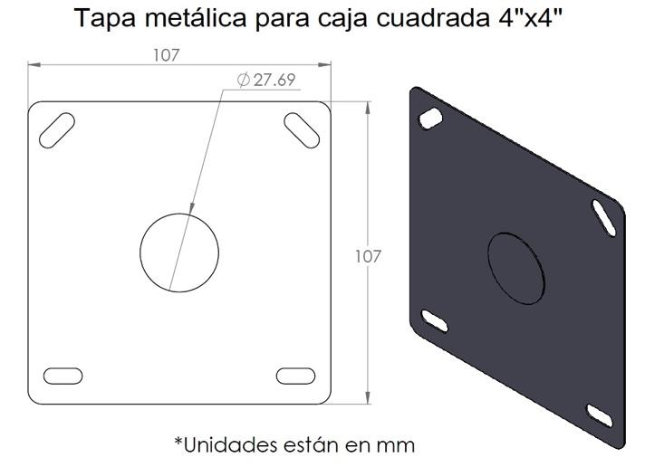 Tapa metálica para caja cuadrada 4"X4" La tapa va atornillada a la caja cuadrada 4"x4".