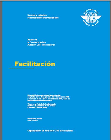Auditoría USAP - OACI Anexo 9 Facilitación: Duodécima Edición Octava Edición, Enmienda 21 Programa Universal de