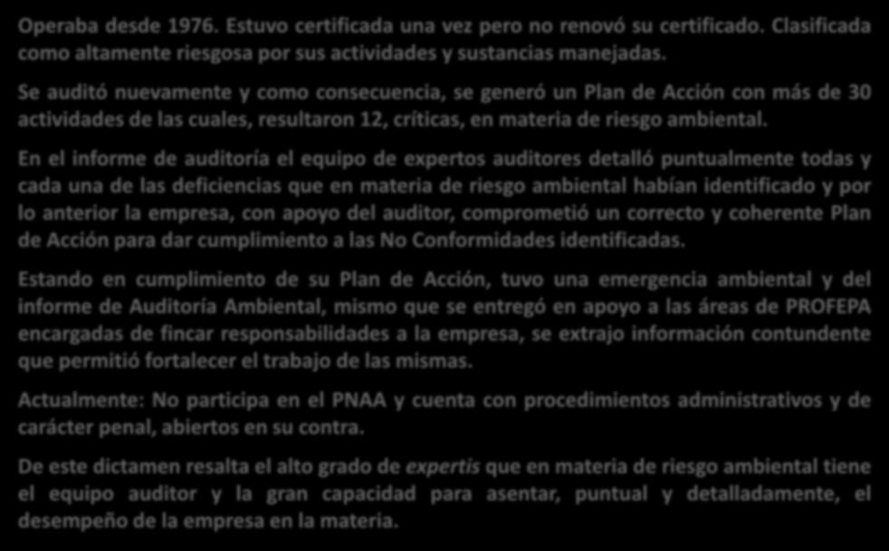 DICTÁMENES TÉCNICOS PARA PROMOCIÓN Ejemplos 2. Operaba desde 1976. Estuvo certificada una vez pero no renovó su certificado.
