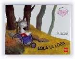 ) Año de edición: 2008 Editorial Meteora Lola la loba