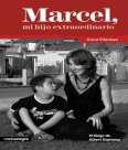 Altaria Editorial Marcel: mi hijo extraordinario [síndrome de
