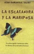 edición: 2008 Bohodon Ediciones La escafandra y la