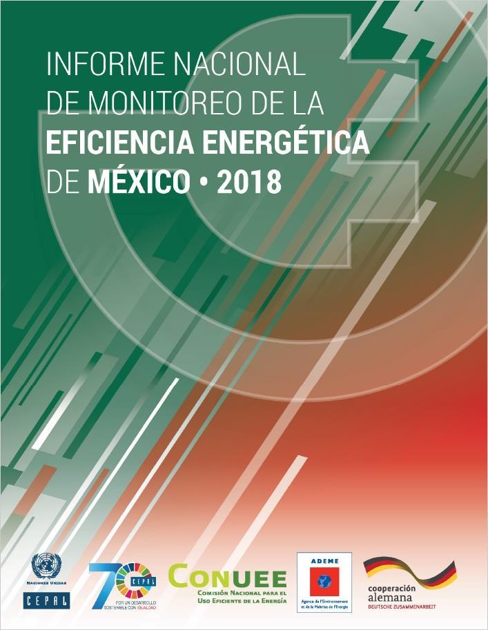 Informe Nacional de Monitoreo de la Eficiencia Energética en México 2018