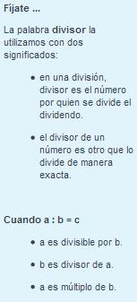 Los divisores son menores o iguales que el número. El 1 es divisor de cualquier número. Cada número es divisor de sí mismo.