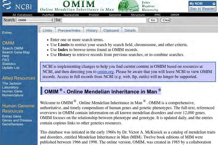 Online Mendelian Inheritance in Man (OMIM) es una base de datos con información exahustiva sobre