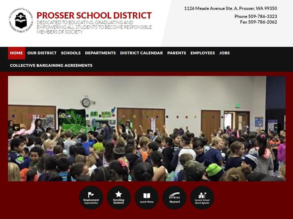 Para empezar el proceso de inscripción en línea: Acceda la página principal del Internet del Distrito Escolar de Prosser al www.prosserschools.
