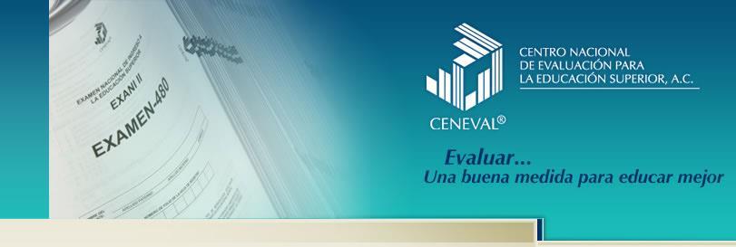 Examen CENEVAL EXANI III 25 de mayo del 2018 17:00 hrs. http://www.ceneval.edu.