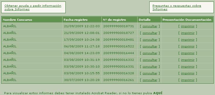 INFORMES Al entrar en el área de Informes, una vez realizó el registro de la solicitud en el Registro Oficial de la Junta de Andalucía y la firma electrónica, el profesional podrá visualizar todos