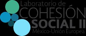 Laboratorio de Cohesión Social II México Unión Europea Convocatoria a las