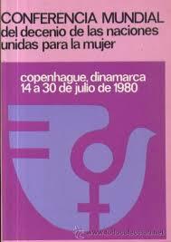 contribución de aquellas al desarrollo y la paz Primera Conferencia Mundial sobre la Mujer Ciudad de México 1975 1976-1985 el Decenio de las
