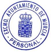 Ayuntamiento de Murcia Servicio de Personal Glorieta de España, 1 30004 Murcia T: 968 35 86 00 (C.I.F.