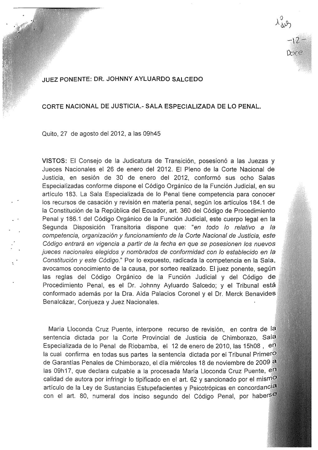 ft,cé JUEZ PONENTE: DR. JOHNNY AYLUARDO SALCEDO CORTE NACIONAL DE JUSTICIA.- SALA ESPECIALIZADA DE LO PENAL.