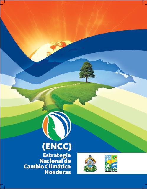 Estrategias- Planes Estrategia Nacional de Cambio Climá%co (ENCC) Es un instrumento nacional para guiar las polí2cas,