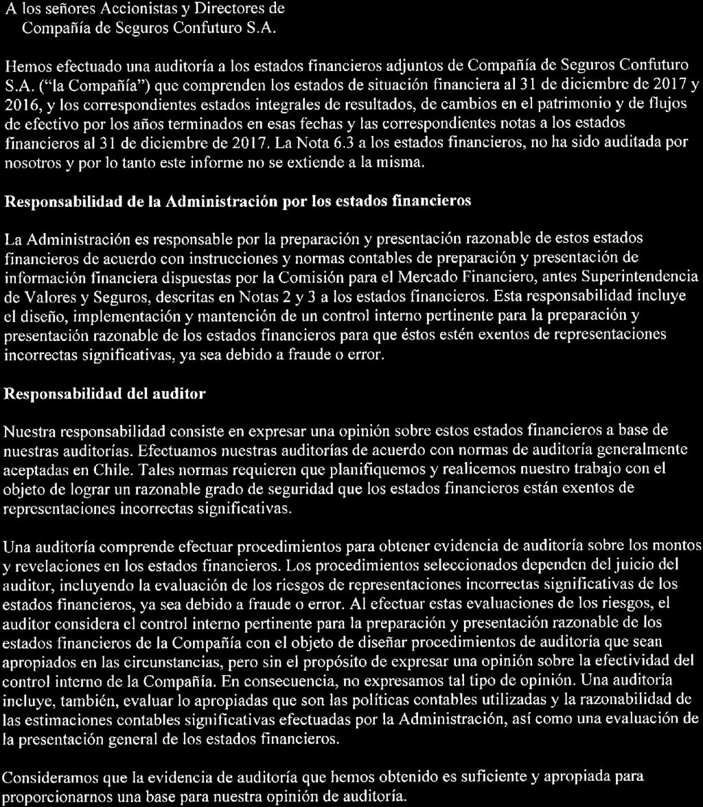 Deloitte Auditores y Consultores Limitada Rosario Norte 407 Rut: 80.276.200-3 Las Condes, Santiago Chile Fono: (56) 227 297 000 Fax: (56) 223 749 177 deloittec