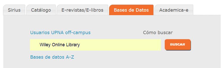 Catálogo de la biblioteca: acceso directo a los libros y las revistas Desde la propia Plataforma: Desde las bases de datos científicas.