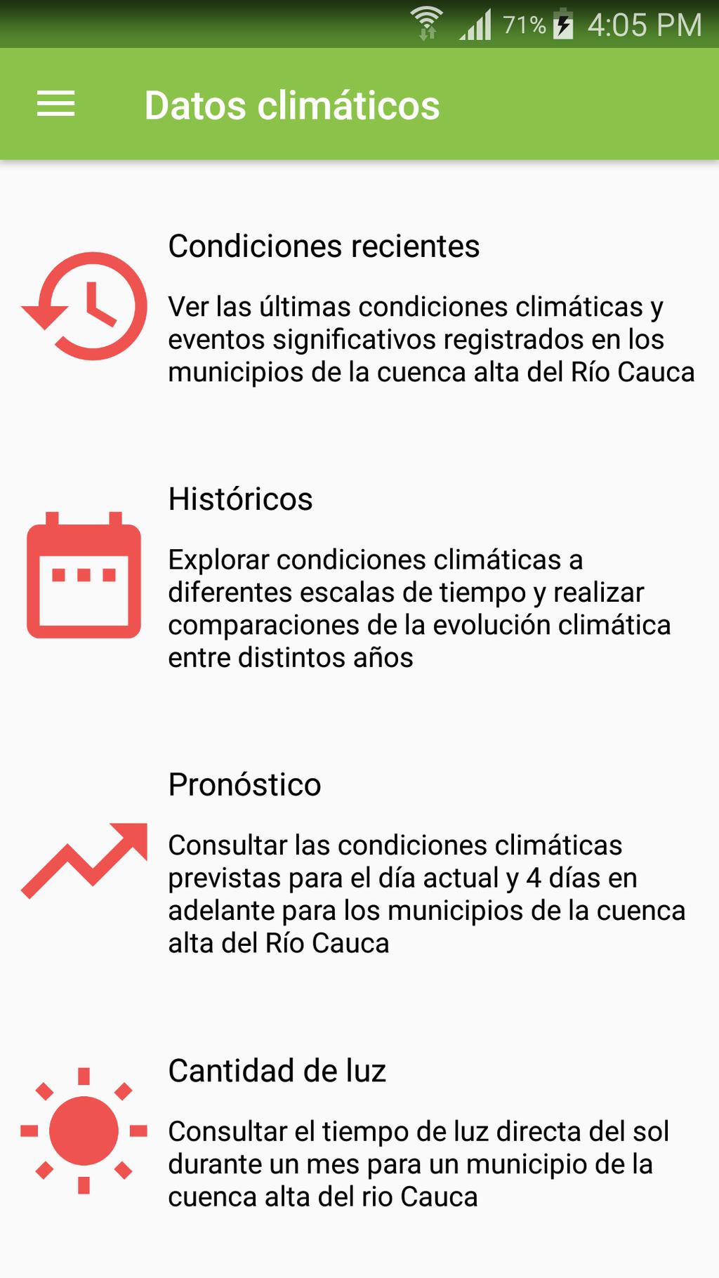 5. DATOS CLIMÁTICOS En esta opción se puede acceder a cuatro servicios, todos relacionados con el clima de diferentes ubicaciones en la cuenca alta del río Cauca.