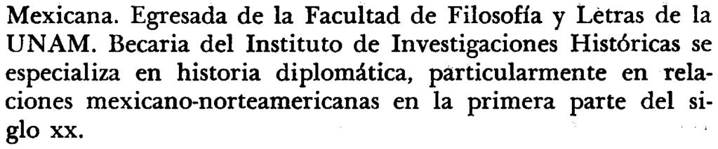 historiografla, como "La imparcialidad de las 'Reflexiones' de Juan Ruiz"., MARIA ALICIA MA YER Mexicana.