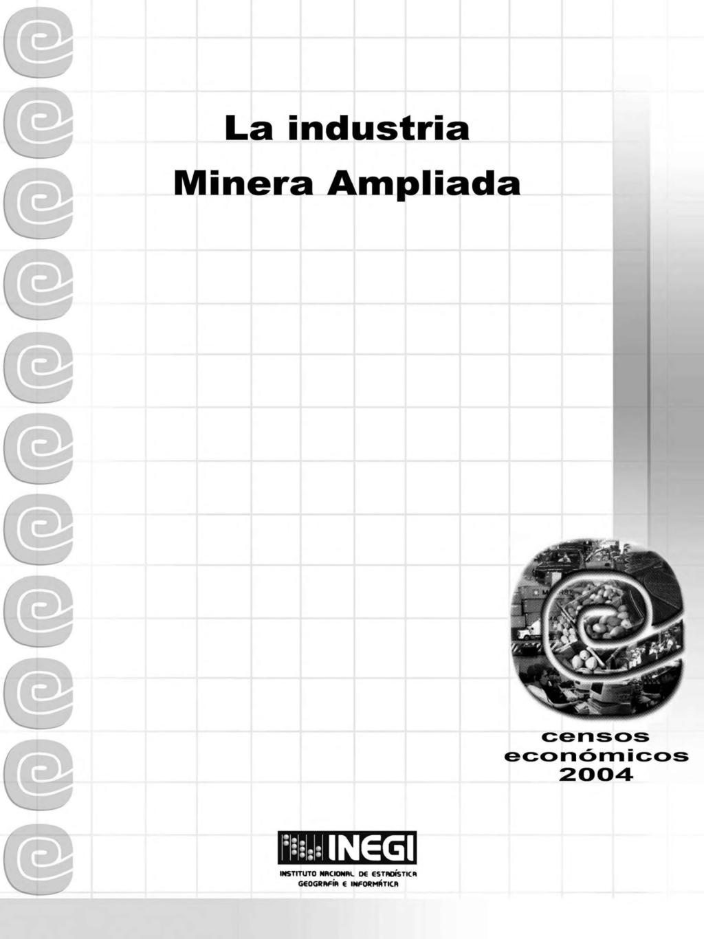 La industria Minera Ampliada INSTITUTO