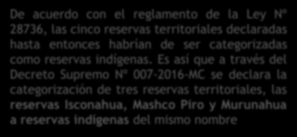 PUEBLOS DEPARTAMENTO Isconahua Isconahua Ucayali Murunahua Mashco Piro Murunahua, Chitonahua, Mashco-Piro,