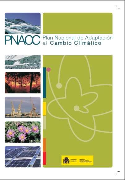Plan Nacional de Adaptación al Cambio Climático (PNACC) http://www.magrama.gob.