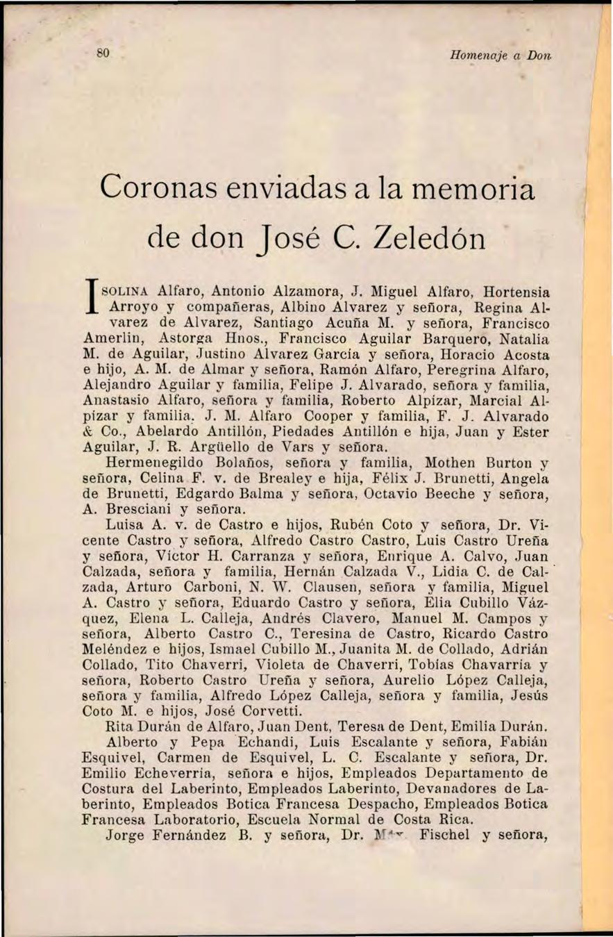 80 Homenaje a Don Coronas enviadas a la memoria de don José C. Zeledón SOLINA Al faro, Antonio Alzamora., J.