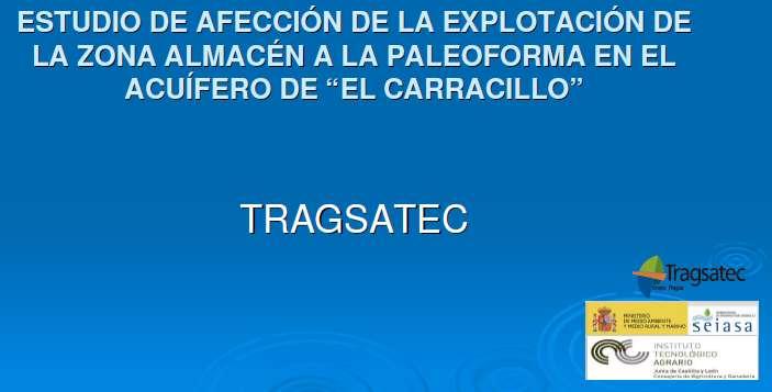 FUNCIONAMIENTO DEL ACUÍFERO (F) Estudio de afección de la explotación de la zona almacén a la paleoforma en el acuífero de El Carracillo 2011 1. INTRODUCCIÓN... 2 2.