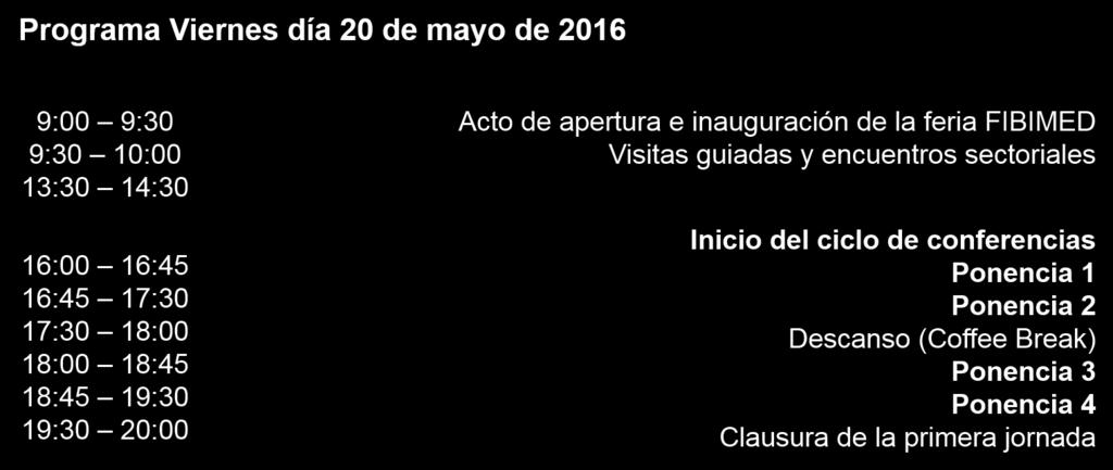 La feria se celebraría durante los días 20 y 21 de mayo (viernes y sábado) de 2016.