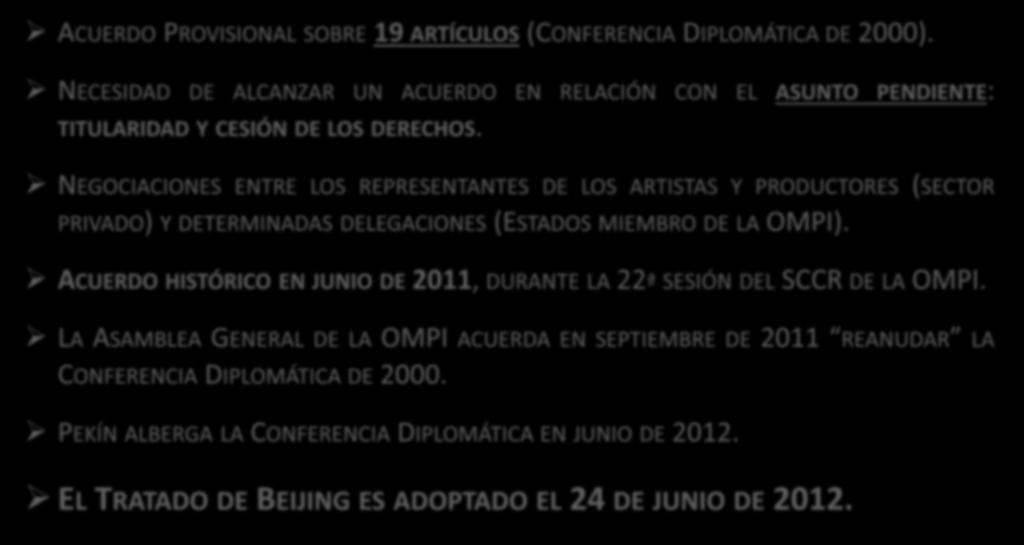 NEGOCIACIONES ENTRE 2001 Y 2012 ACUERDO PROVISIONAL SOBRE 19 ARTÍCULOS (CONFERENCIA DIPLOMÁTICA DE 2000).