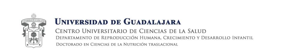 La Universidad de Guadalajara, a través del Departamento de Clínicas de la Reproducción Humana, Crecimiento y Desarrollo Infantil, del Centro Universitario de Ciencias de la Salud CONVOCA al