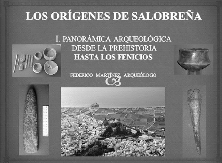 Una puesta al día sobre la historia y arqueología prerromana de Salobreña; desde sus comienzos conocidos en el Neolítico (hace unos 7.