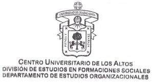 UNIVERSIDAD DE GUADALAJARA CENTRO UNIVERSITARIO DE LOS ALTOS DIVISIÓN DE ESTUDIOS EN FORMACIONES