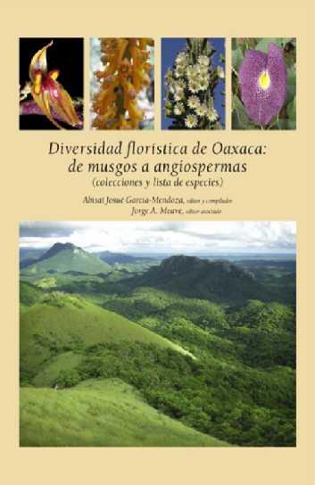 Oaxaca: presenta alrededor de 8, 858 spp.