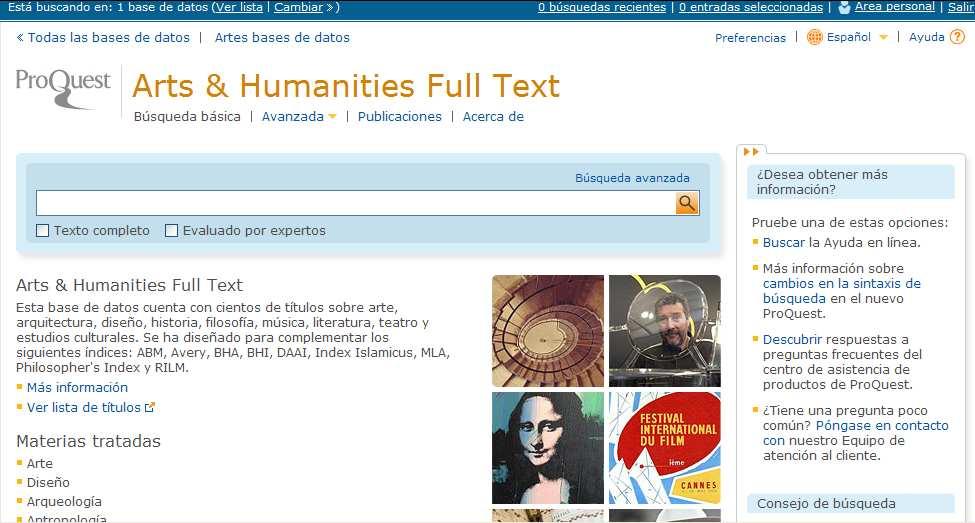 ARTS & HUMANITIES FULL TEXT 1. Cómo crear una búsqueda básica 2. Cómo crear una búsqueda avanzada 3. Cómo leer los resultados de su búsqueda 4. Cómo imprimir/enviar/guardar los resultados 5.