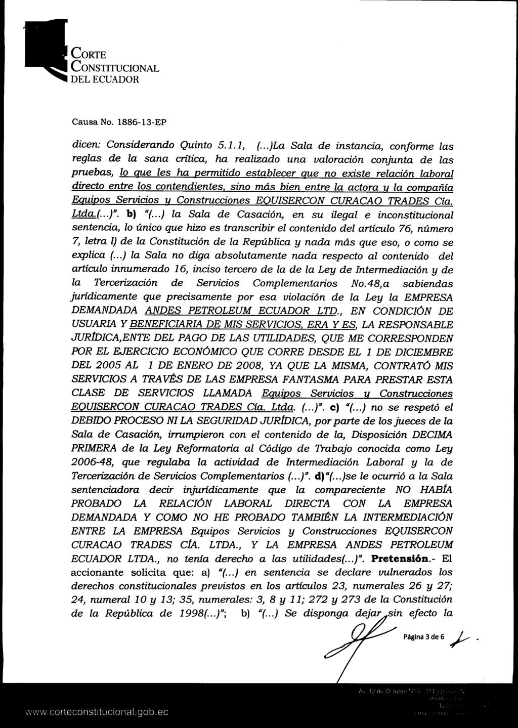 Corte Constitucional del ecuador Causa No. 1886-13-EP dicen: Considerando Quinto 5.1.1, (.